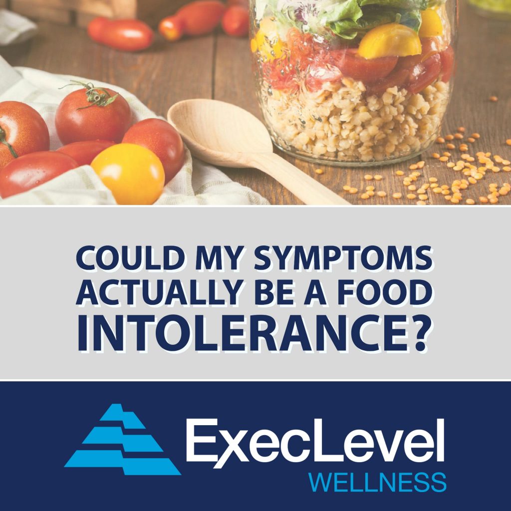 could-my-symptoms-actually-be-a-food-intolerance-execlevel-wellness