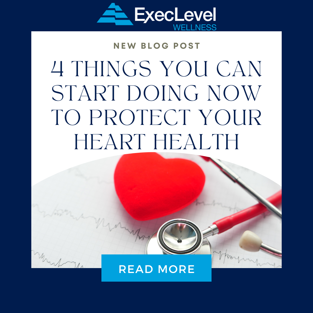 4 Things You Can Start Doing Now To Protect Your Heart Health